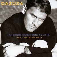 CAZUZA – PRECISO DIZER QUE TE AMO (2001)